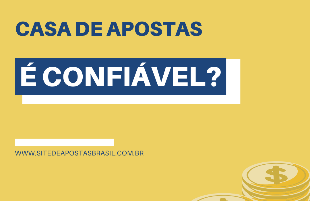 casa de apostas é confiável